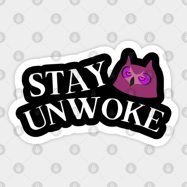 Stay Unwoke - Funny Anti Woke Owl Sticker by therednox
